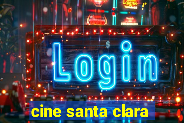cine santa clara